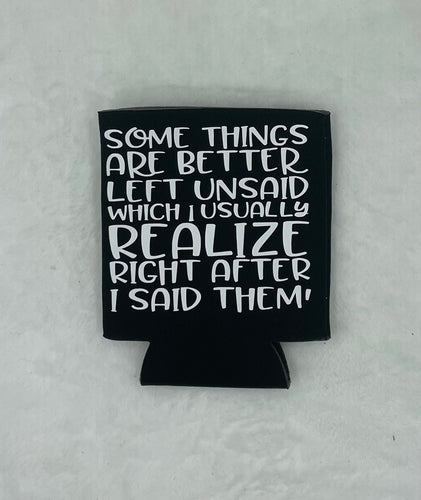 Black Can Koozie (better left unsaid)