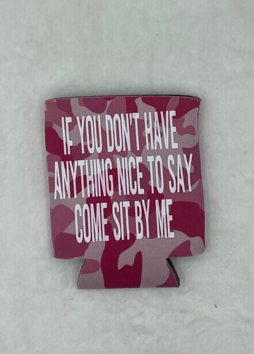 Pink Camo Can Koozie (if you don’t have anything nice to say)