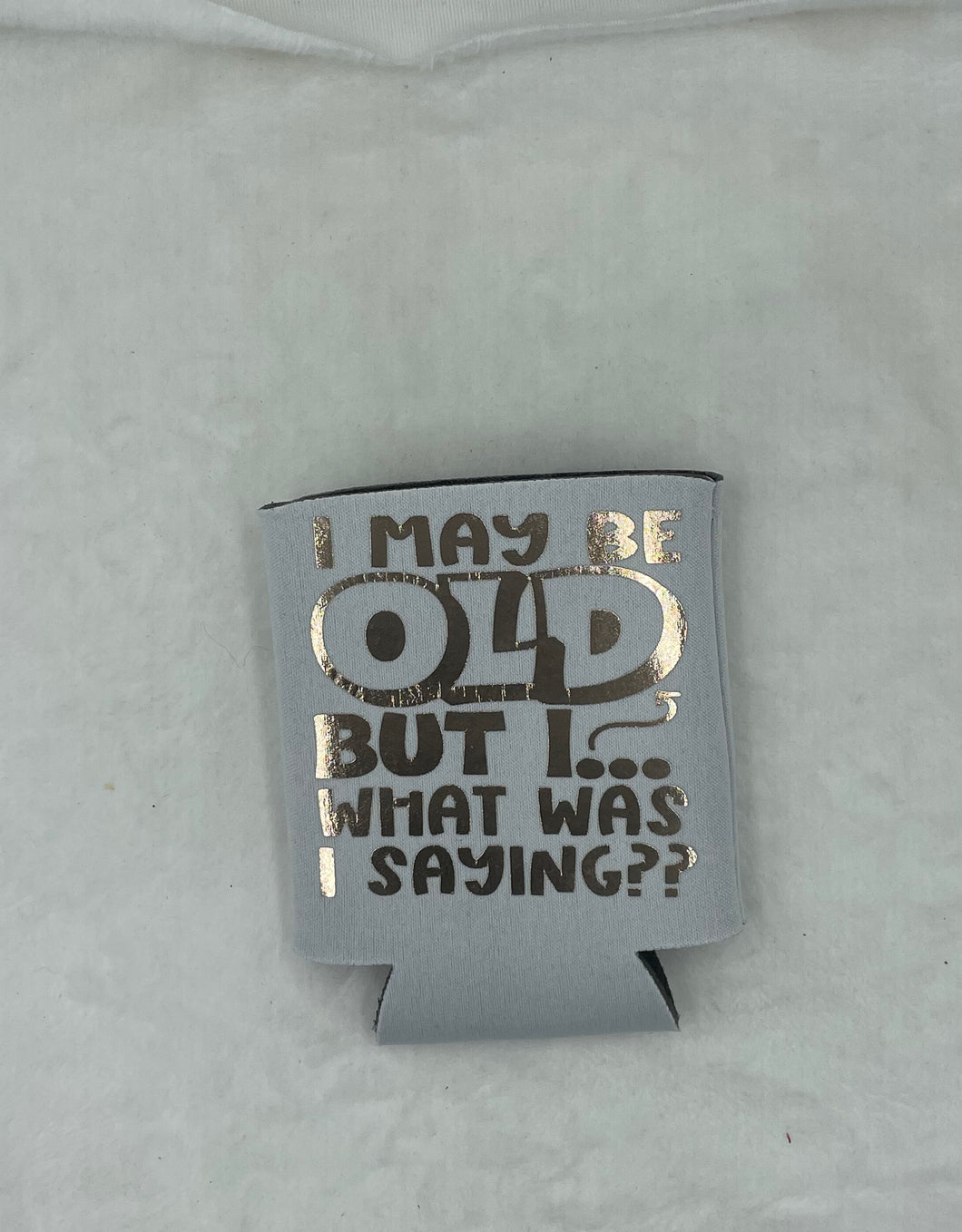 White Can Koozie (I may be old)