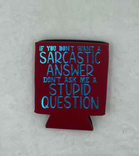 Red Can Koozie (sarcastic)