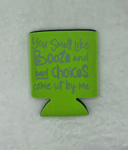 Green Can Koozie (bad choices)
